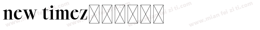 new timez字体转换